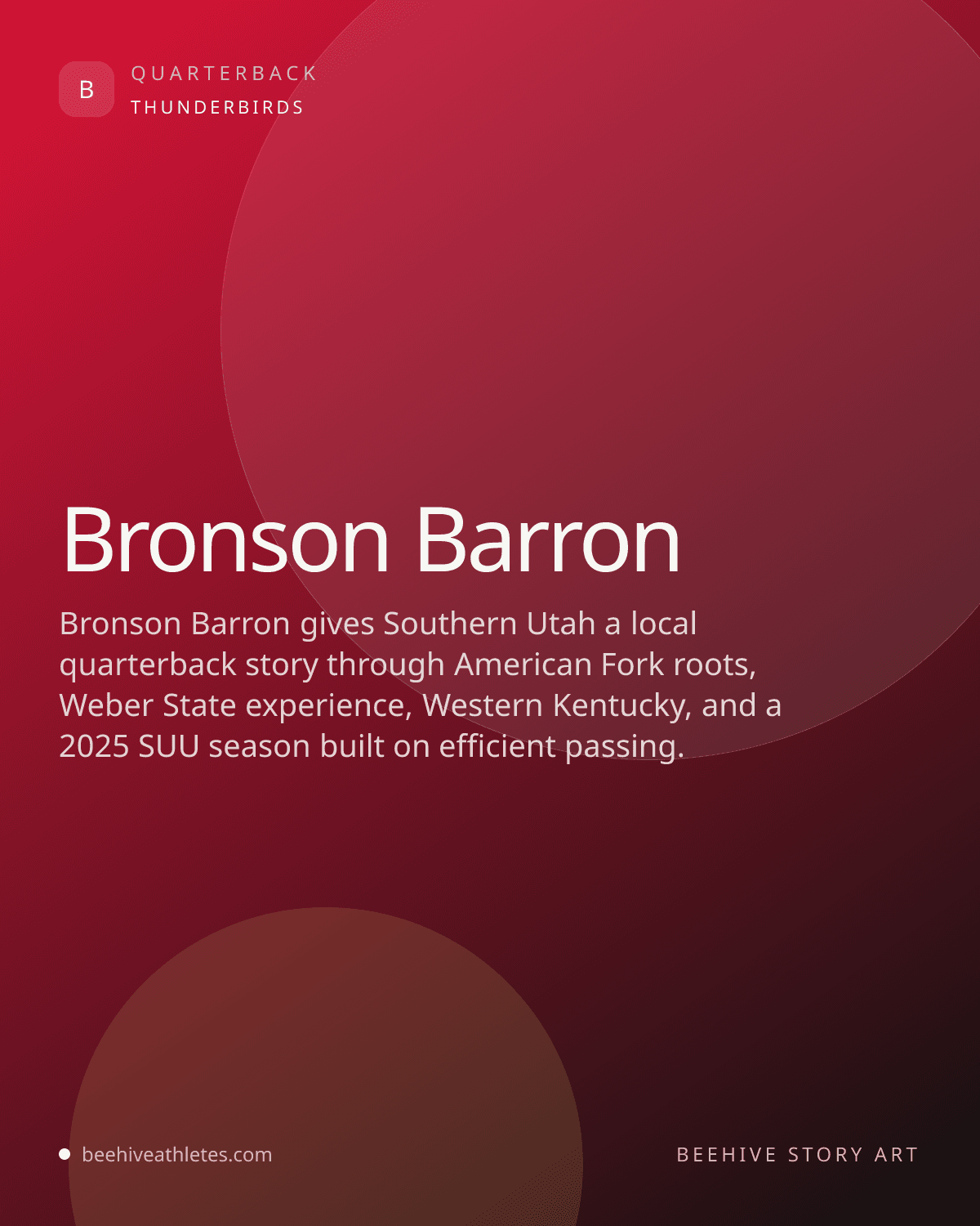 Beehive Athletes profile artwork for Southern Utah quarterback Bronson Barron.