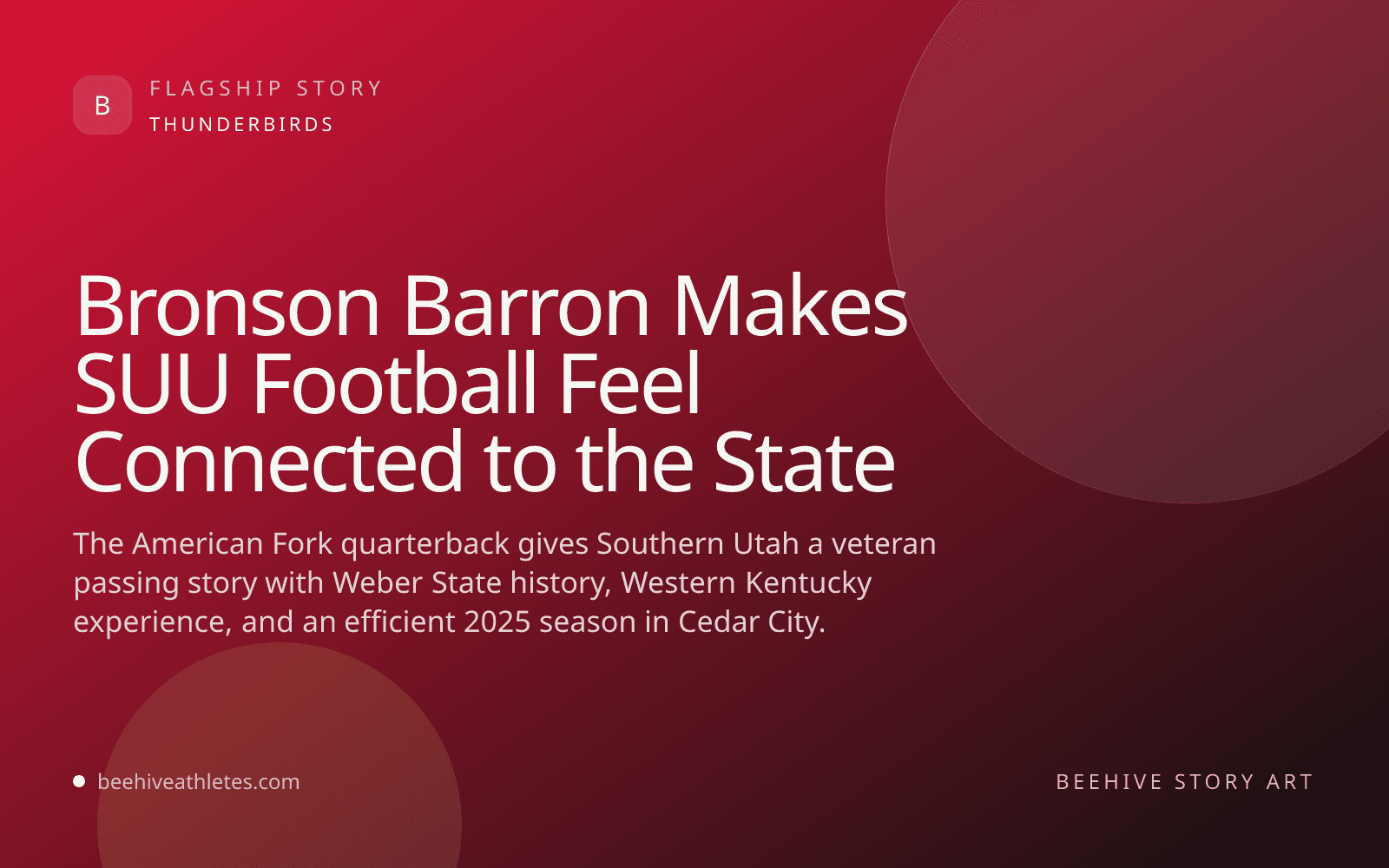 Beehive Athletes story art for Bronson Barron and Southern Utah football.