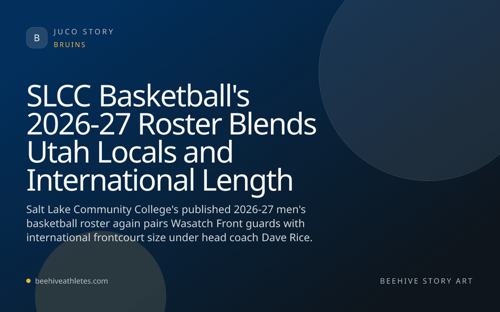 Beehive Athletes story art for SLCC men's basketball 2026-27 roster coverage.