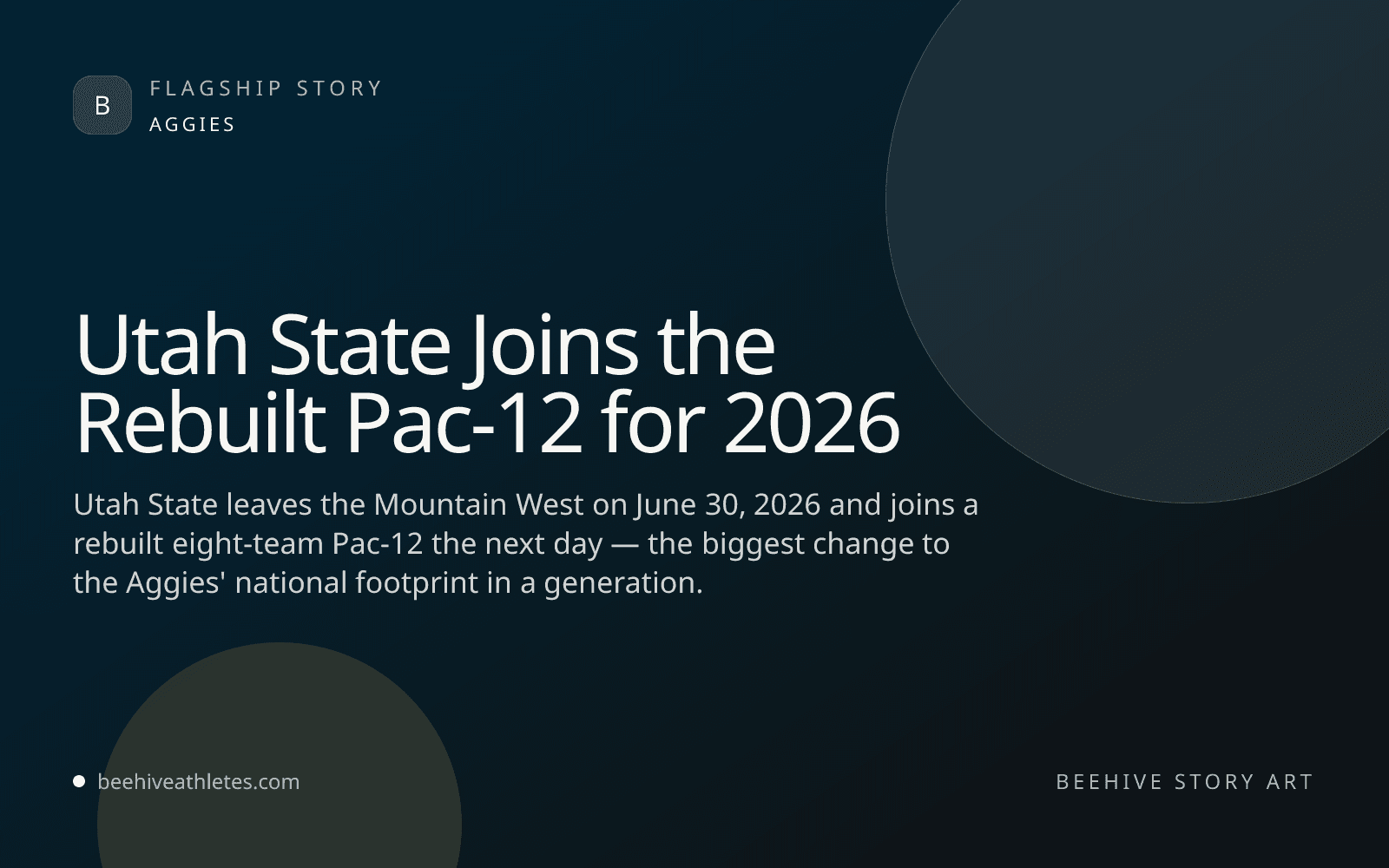Beehive Athletes story art for Utah State's 2026 move to the Pac-12.