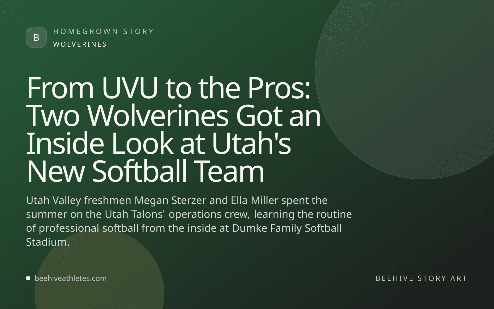 Beehive Athletes story art for UVU softball players working with the Utah Talons.
