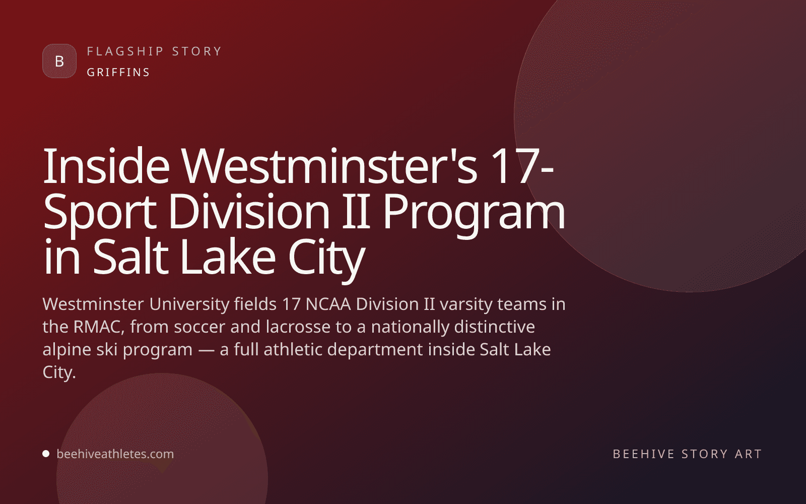 Beehive Athletes story art for Westminster University Griffins Division II coverage.